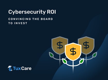 TuxCare_cybersecurity-ROI_Blog